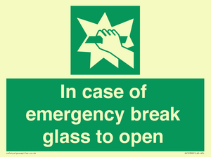 In case of emergency break glass to open
